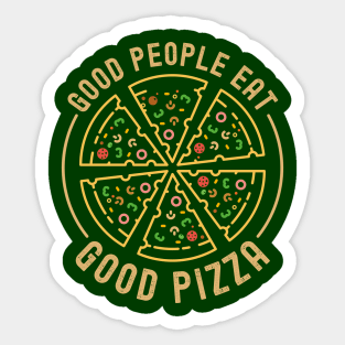 Minimalist and Classy GOOD PEOPLE EAT GOOD PIZZA Line Art Pizza Lover Funny Pizza Foodie Quote Sticker
